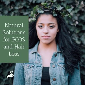 PCOS and Hair Loss